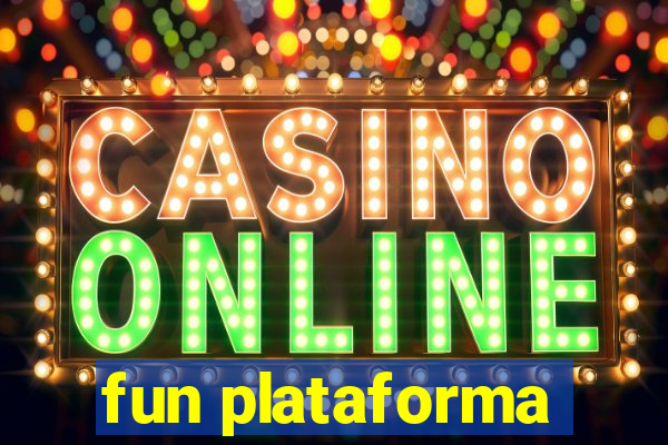 fun plataforma